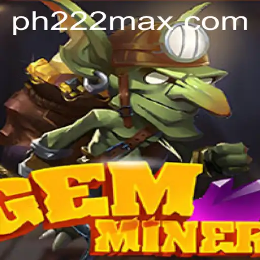 GemMiner The Ultimate Adventure Awaits